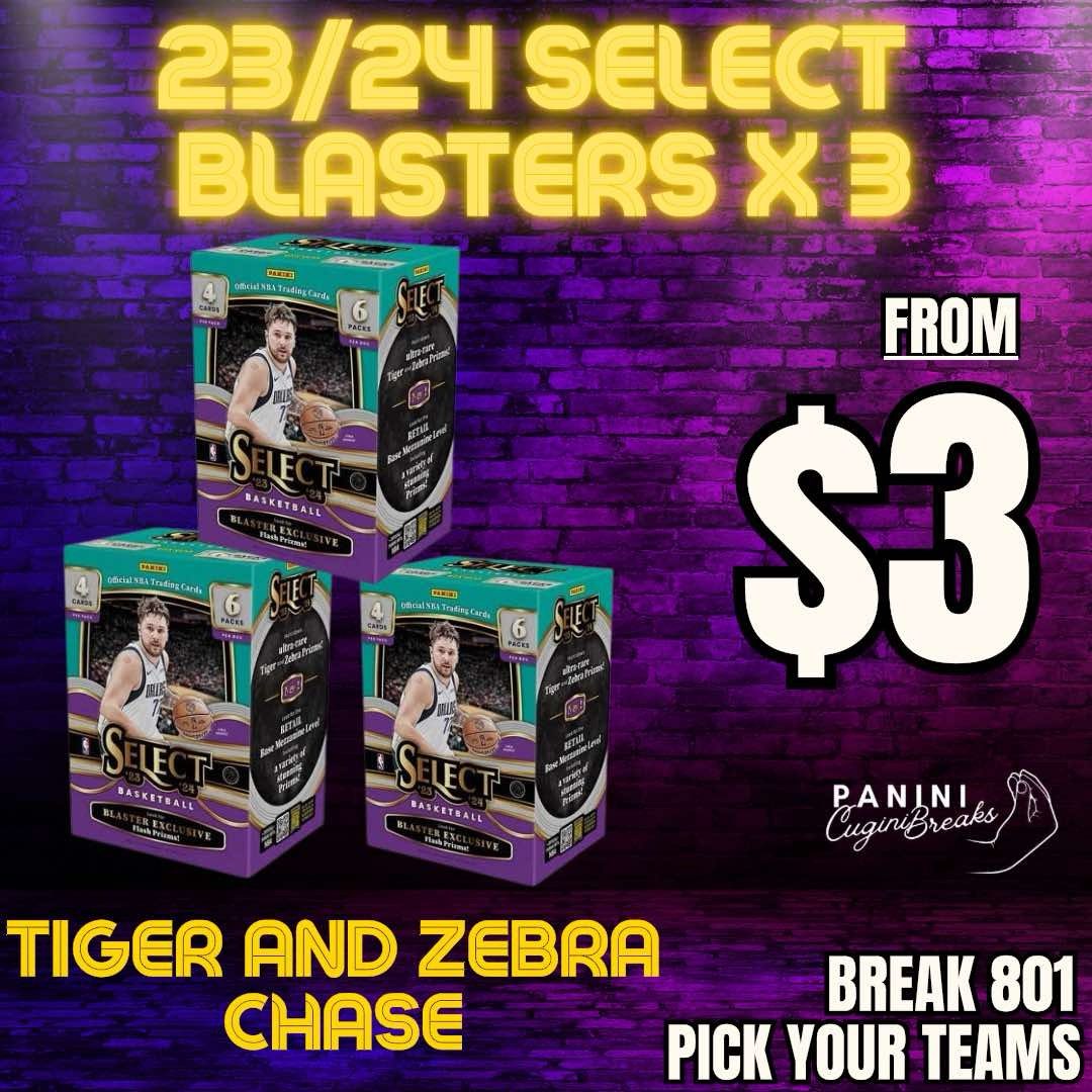 BREAK #801- TIGER AND ZEBRA CHASE!! 23/24 SELECT BLASTERS X 3!! PICK YOUR TEAMS!!