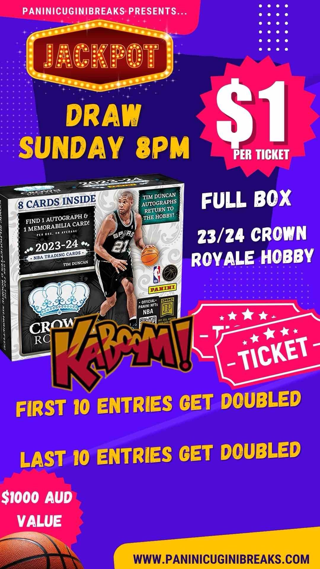 $1 TICKETS - JACKPOT FLASH! 23/24 CROWN ROYALE HOBBY BOX! KABOOM CHASE!! DRAW ON SUNDAY NIGHT - 8PM!