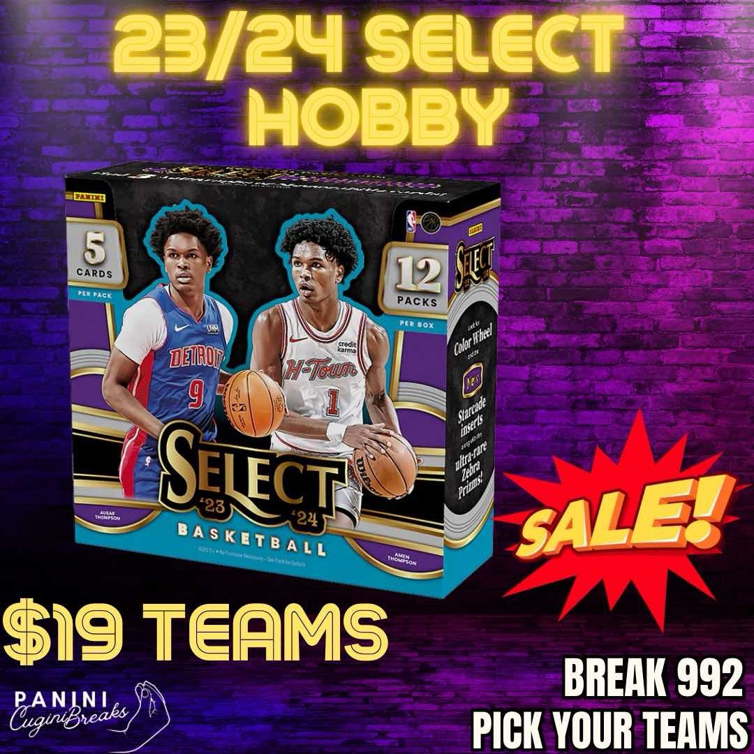 BREAK #992- FIRE SALE!! 23/24 SELECT HOBBY!! PICK YOUR TEAMS!!
